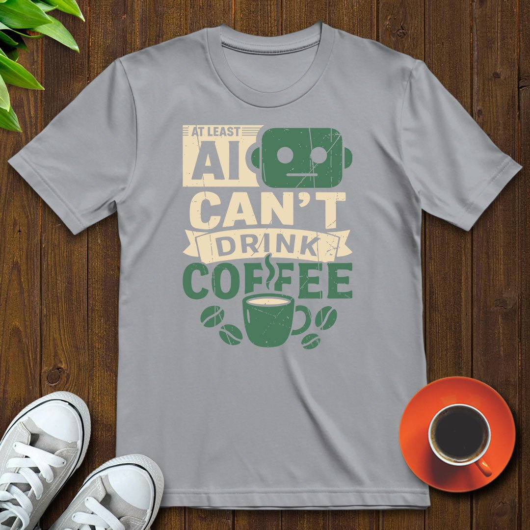 At least AI can't T-shirt - Witty Brews
