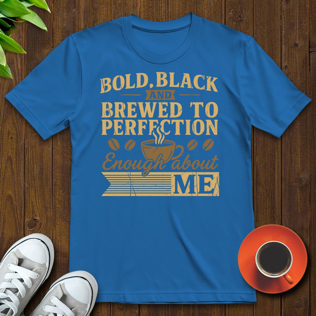 Bold black and brewed T-shirt - Witty Brews