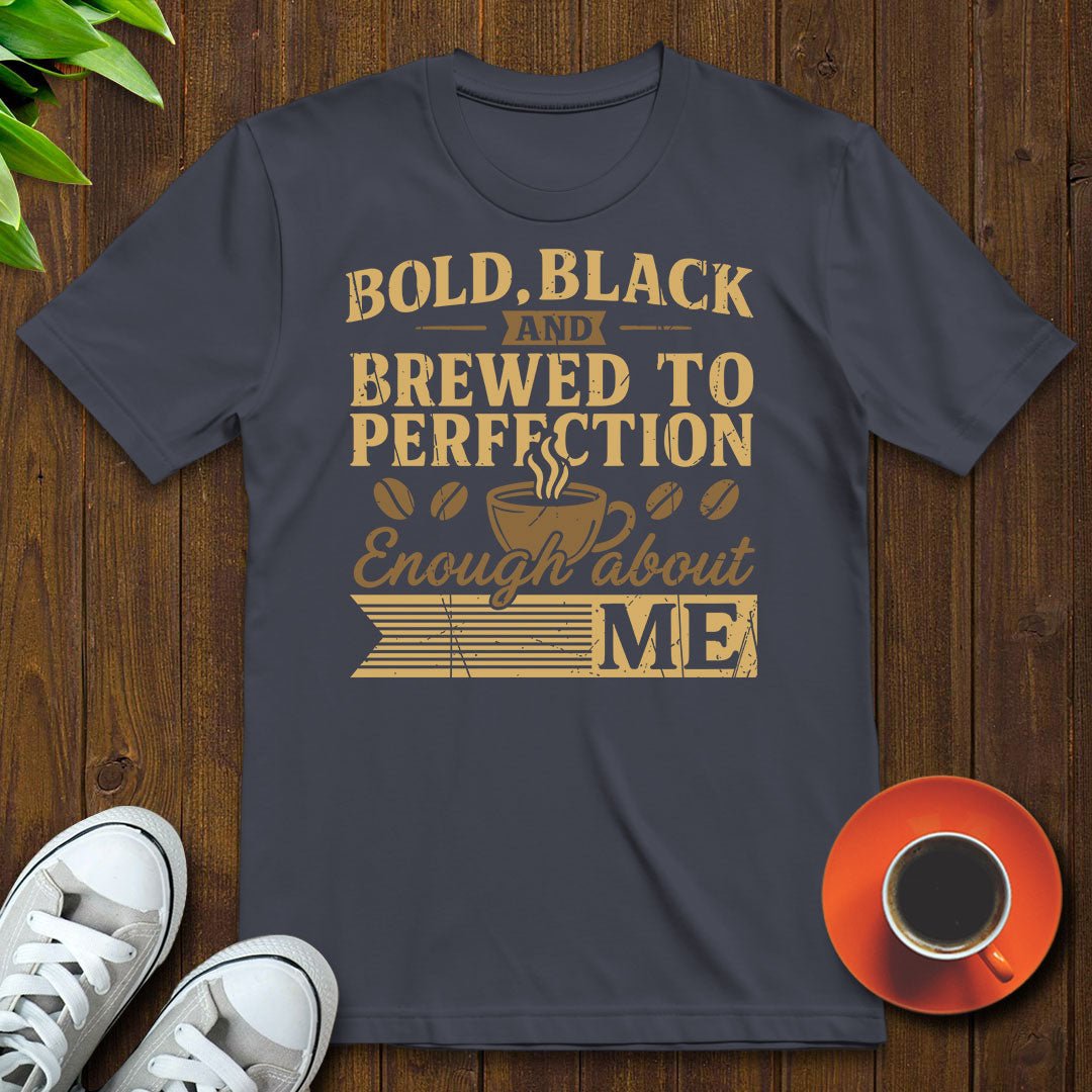 Bold black and brewed T-shirt - Witty Brews
