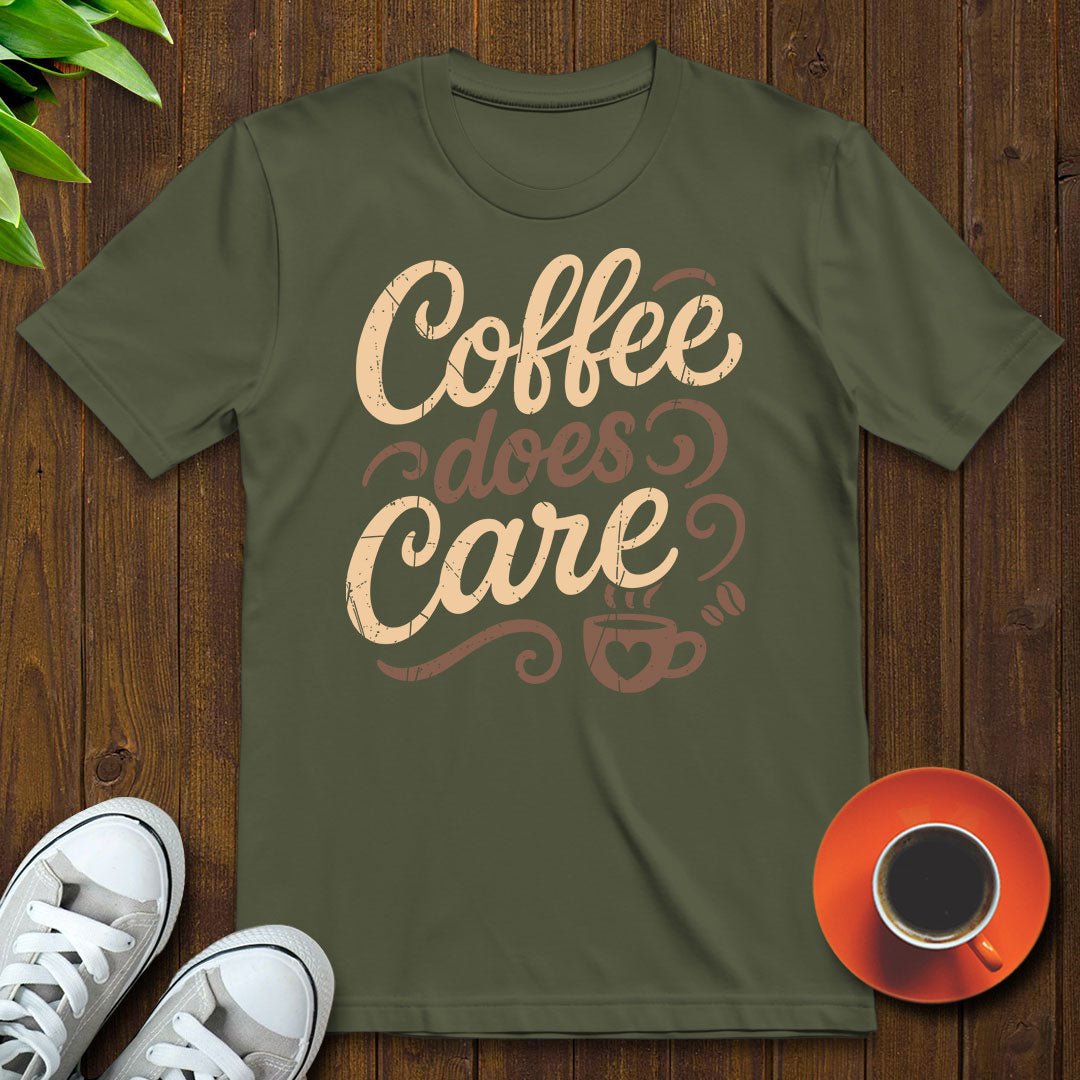 Coffee does care T-shirt - Witty Brews