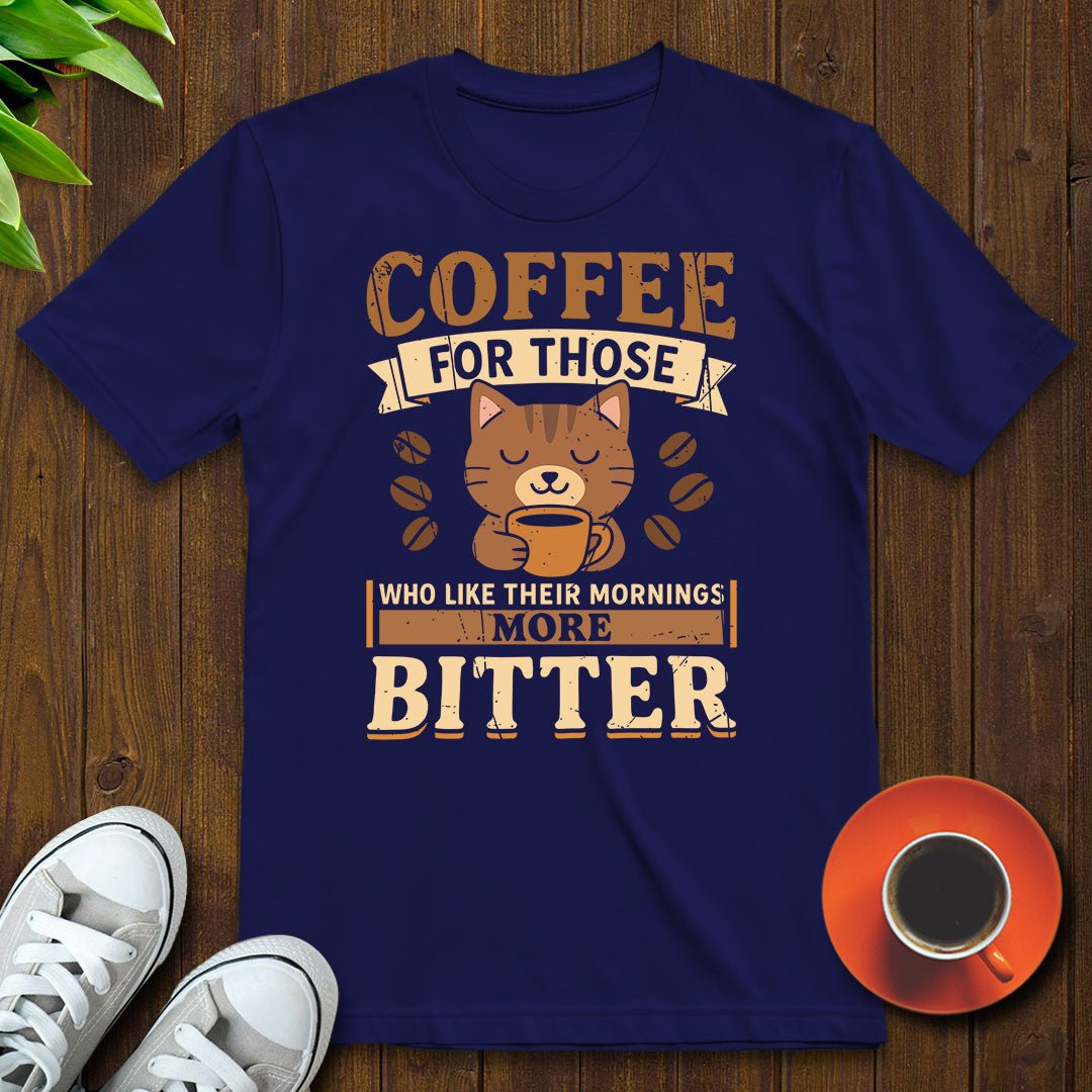Coffee for those T-shirt - Witty Brews