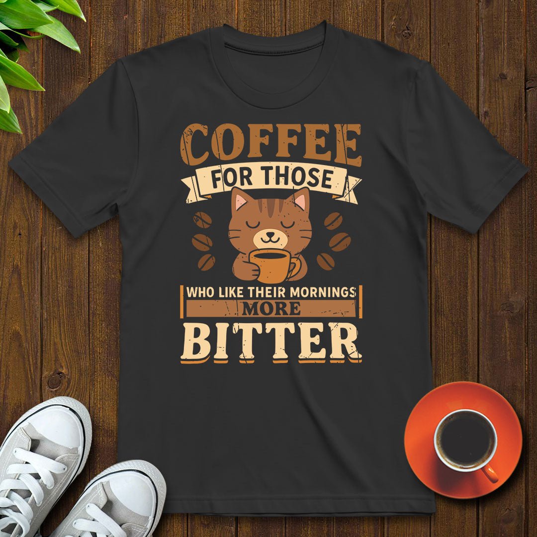 Coffee for those T-shirt - Witty Brews
