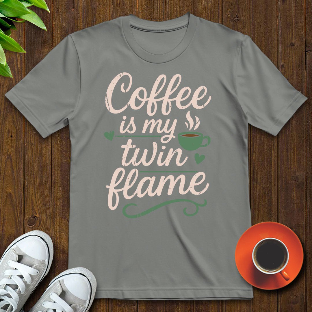 Coffee is my twin flame T-shirt - Witty Brews