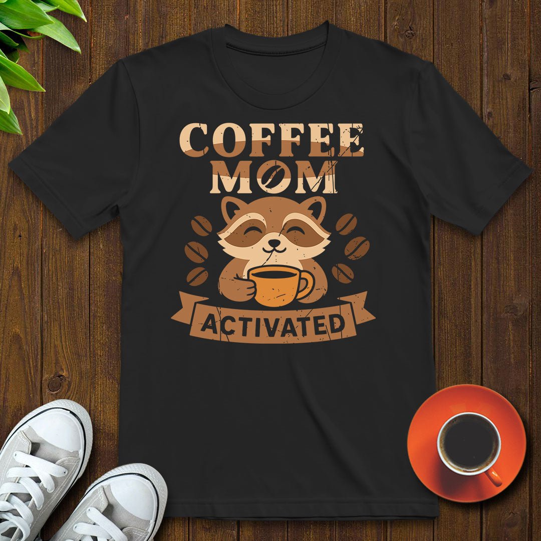 Coffee mom activated T-shirt - Witty Brews