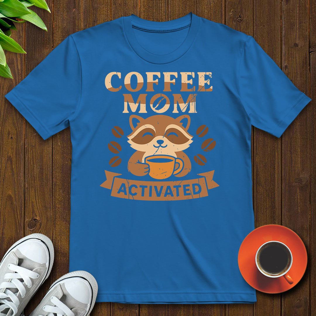 Coffee mom activated T-shirt - Witty Brews