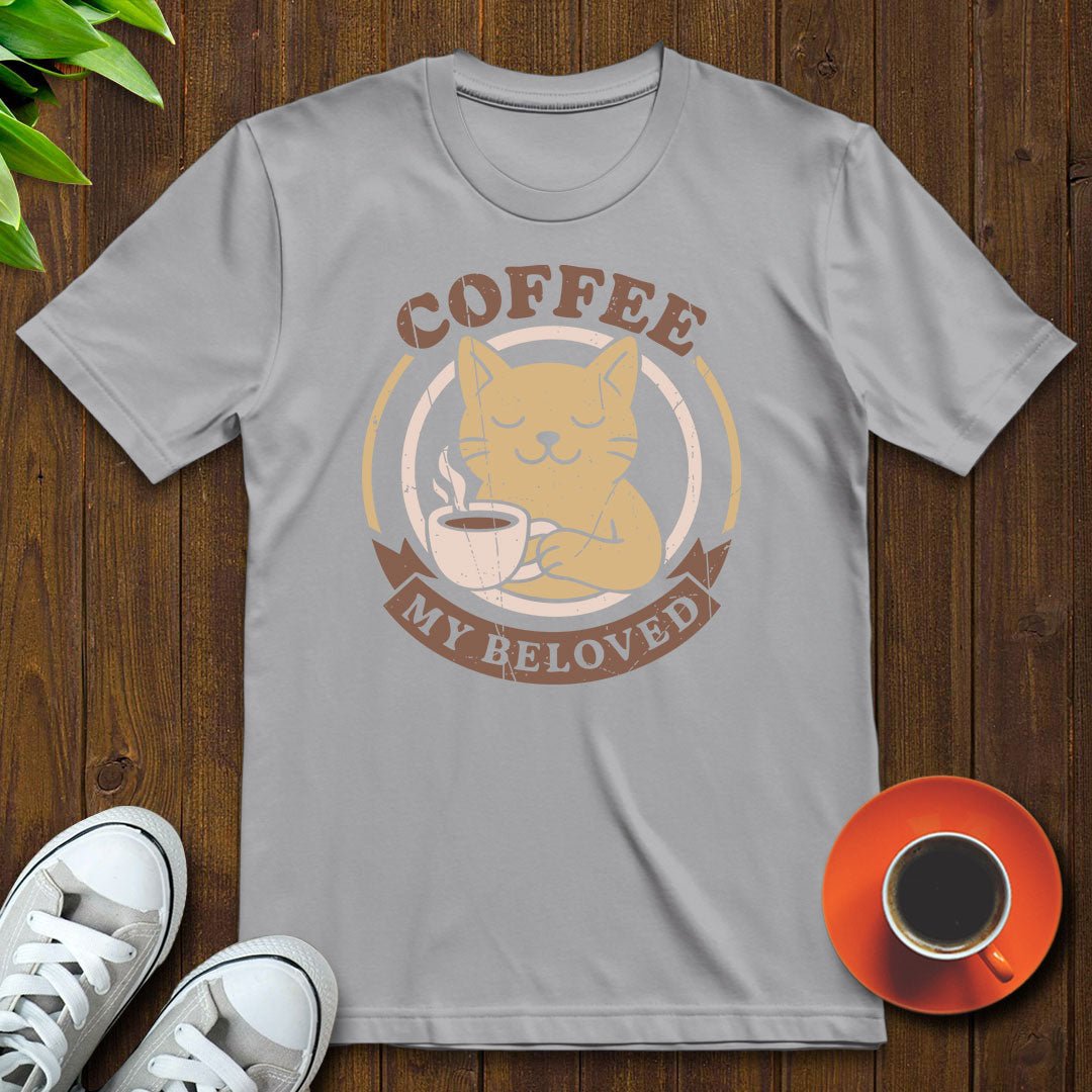 Coffee my beloved T-shirt - Witty Brews