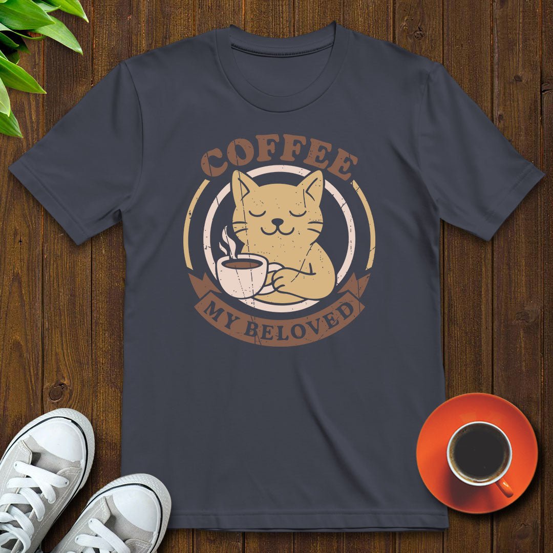 Coffee my beloved T-shirt - Witty Brews