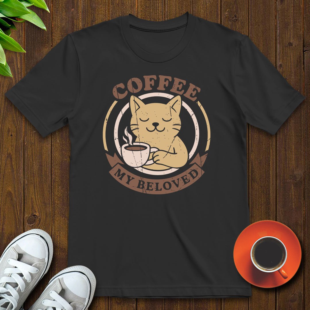 Coffee my beloved T-shirt - Witty Brews