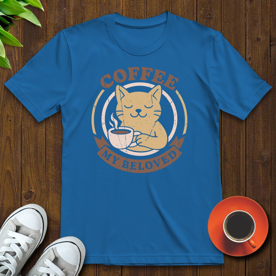 Coffee my beloved T-shirt - Witty Brews