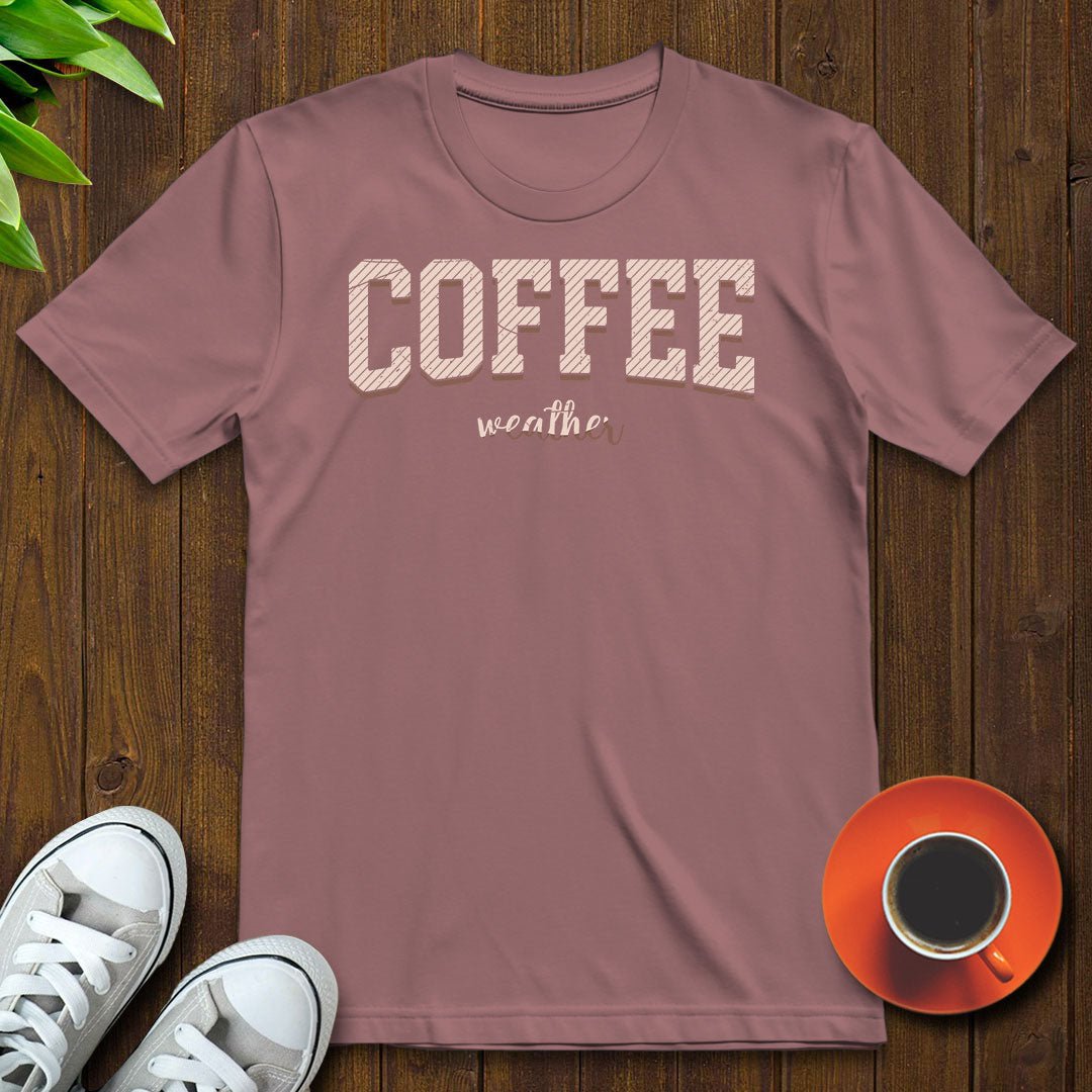 Coffee weather T-shirt - Witty Brews