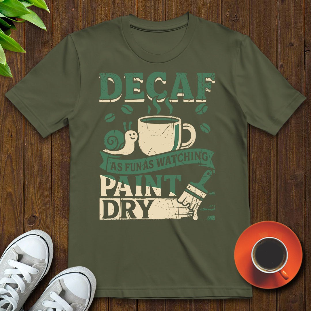 Decaf As fun T-shirt - Witty Brews