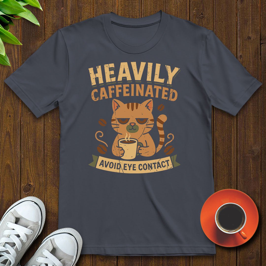 Heavily caffeinated T-shirt - Witty Brews