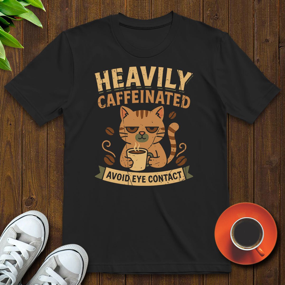 Heavily caffeinated T-shirt - Witty Brews