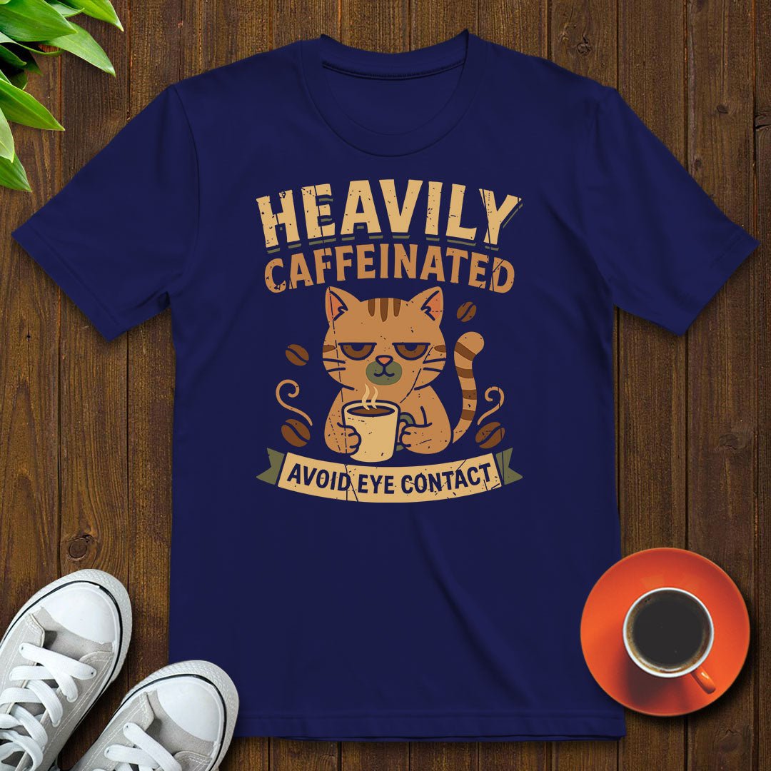 Heavily caffeinated T-shirt - Witty Brews