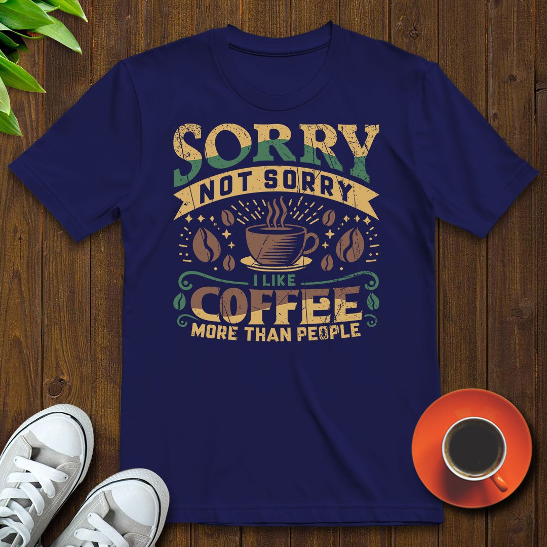 I like coffee more than people T-shirt - Witty Brews