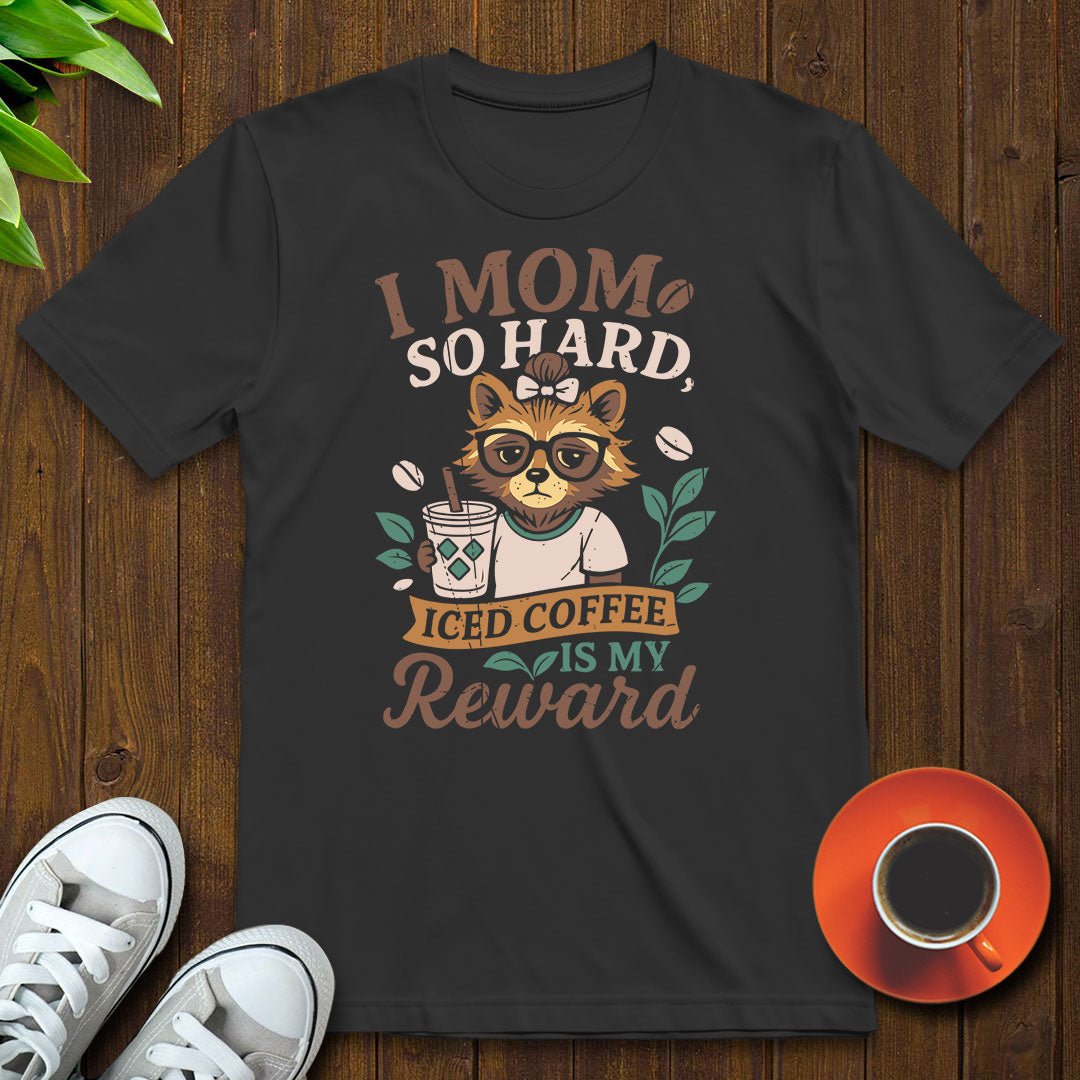 I mom so hard T-shirt - Witty Brews