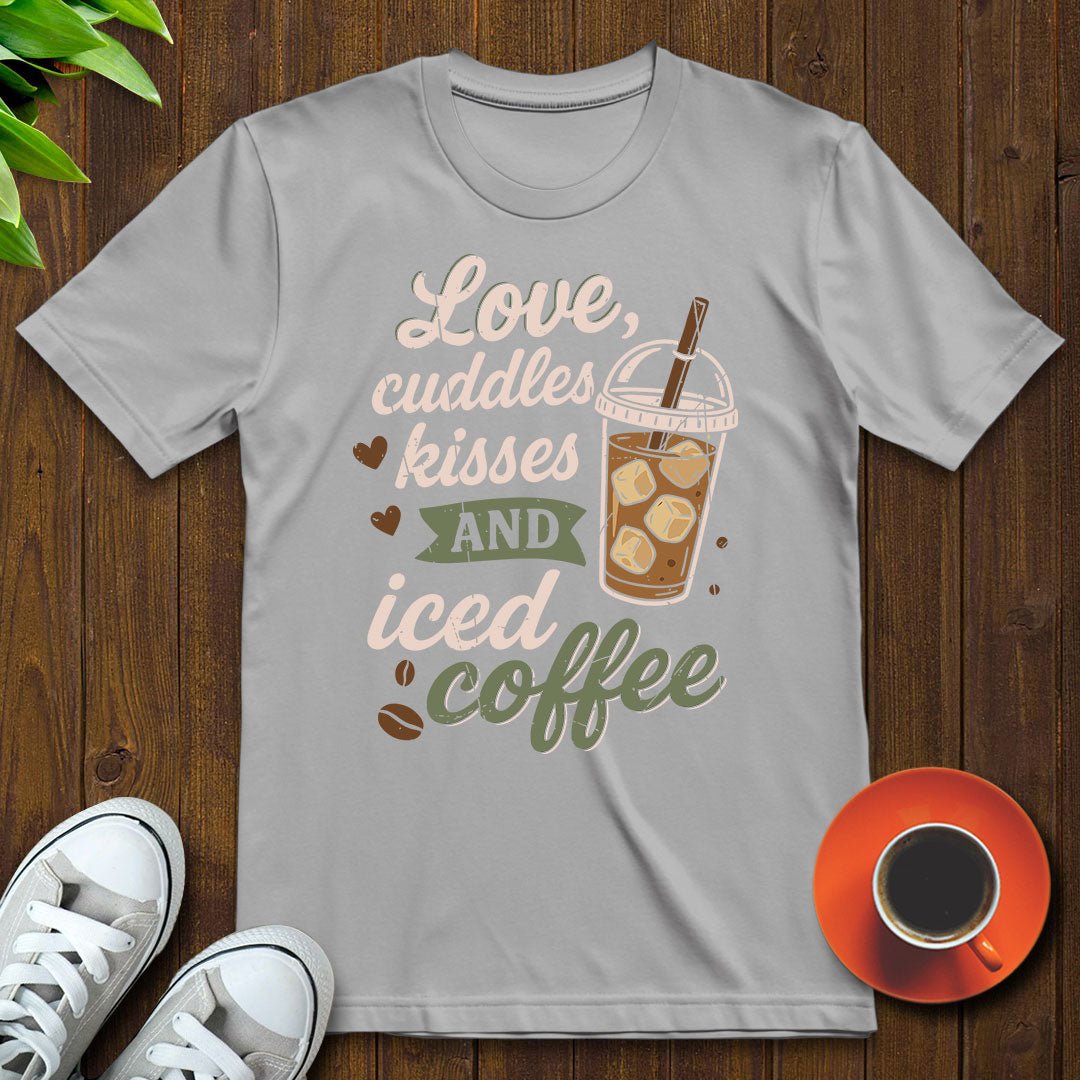 Love cuddles kisses T-shirt - Witty Brews