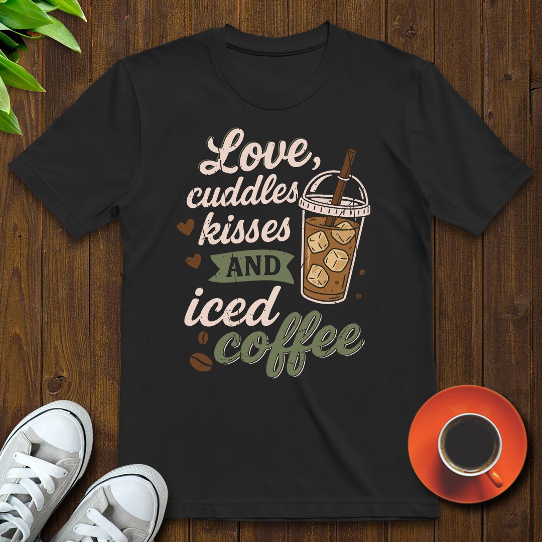 Love cuddles kisses T-shirt - Witty Brews