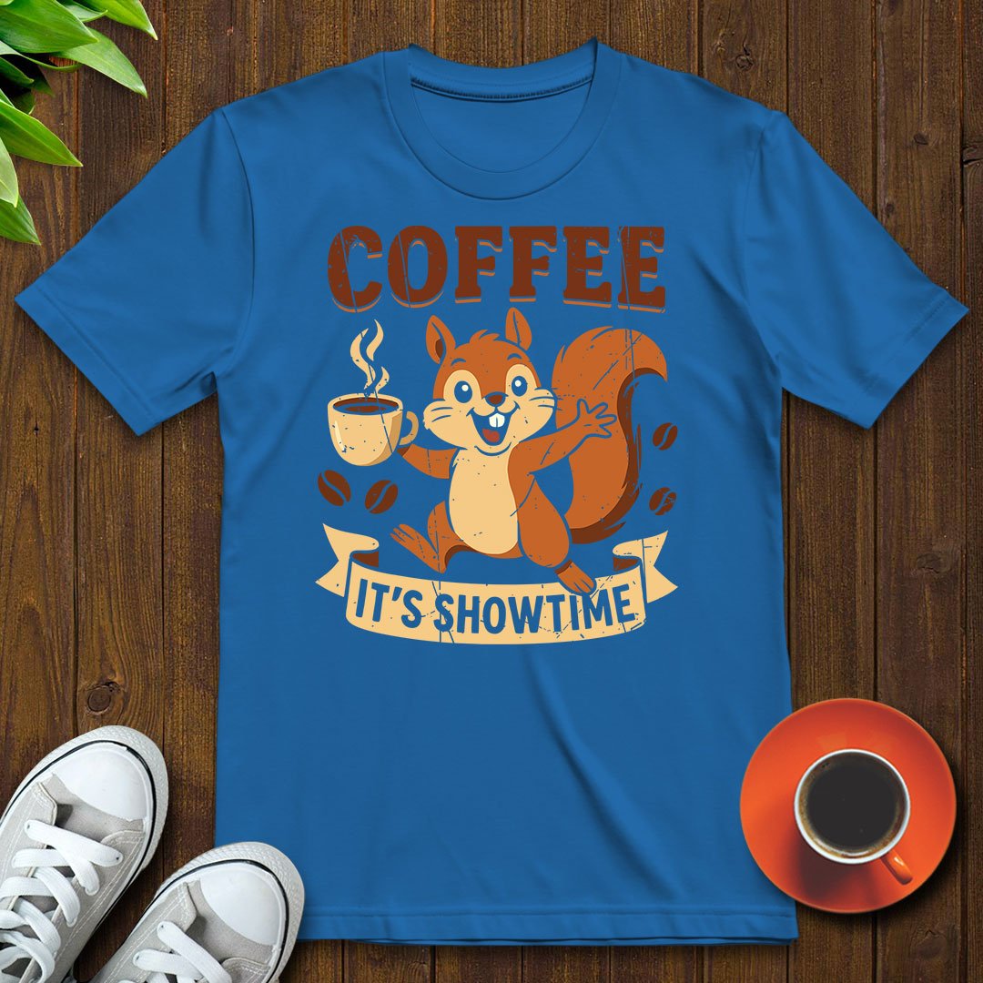 Me after coffee Its showtime T-shirt - Witty Brews