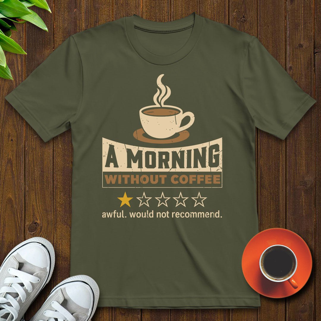 Morning Without Coffee T-shirt - Witty Brews