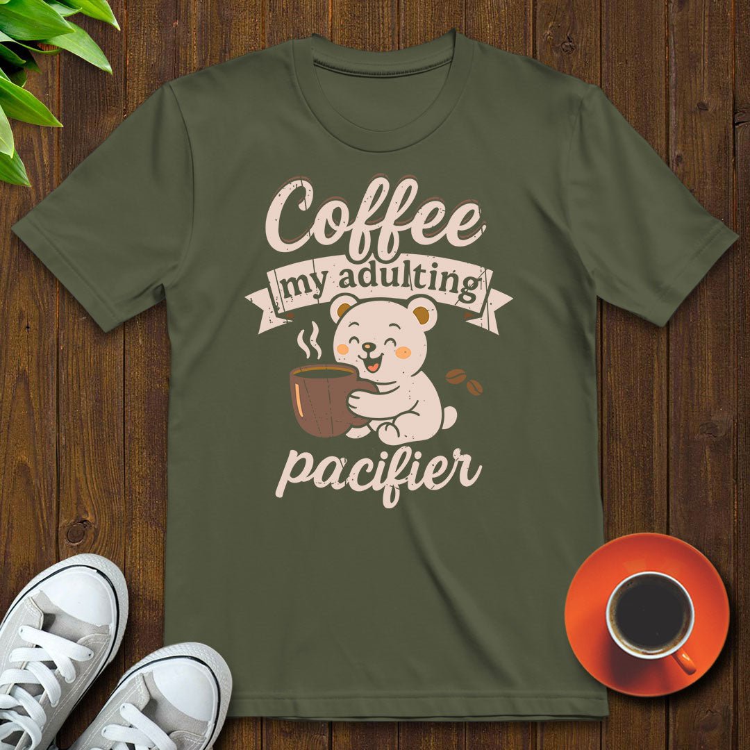 My adulting pacifier T-shirt - Witty Brews