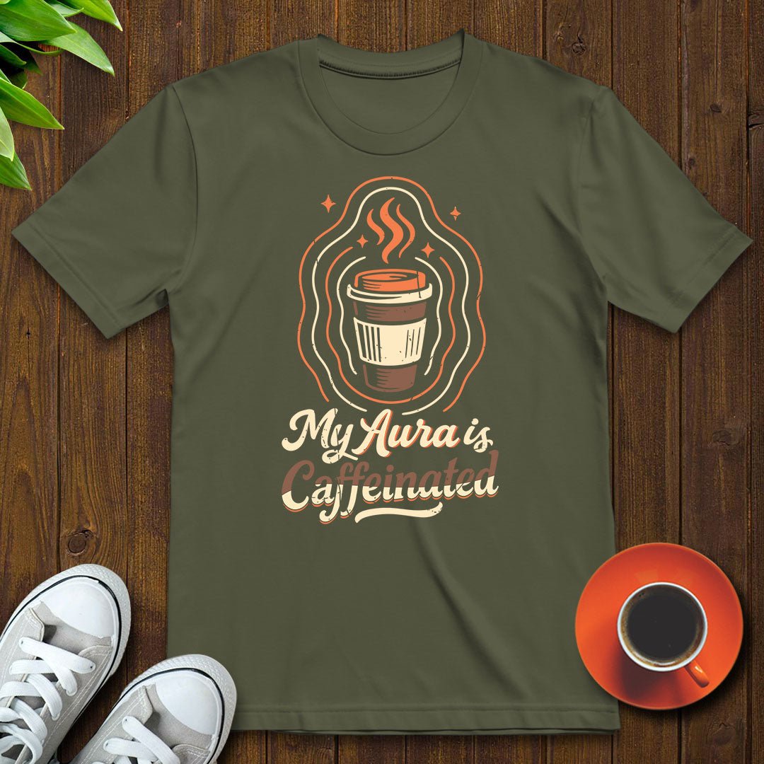 My aura is T-shirt - Witty Brews