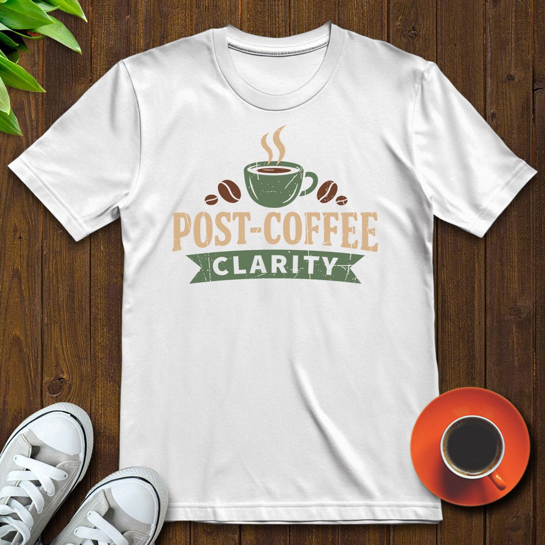 Post - coffee clarity T-shirt - Witty Brews