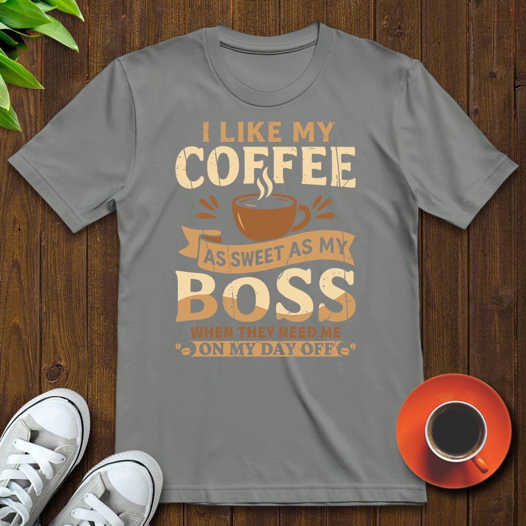 Sweet as my boss T-shirt - Witty Brews