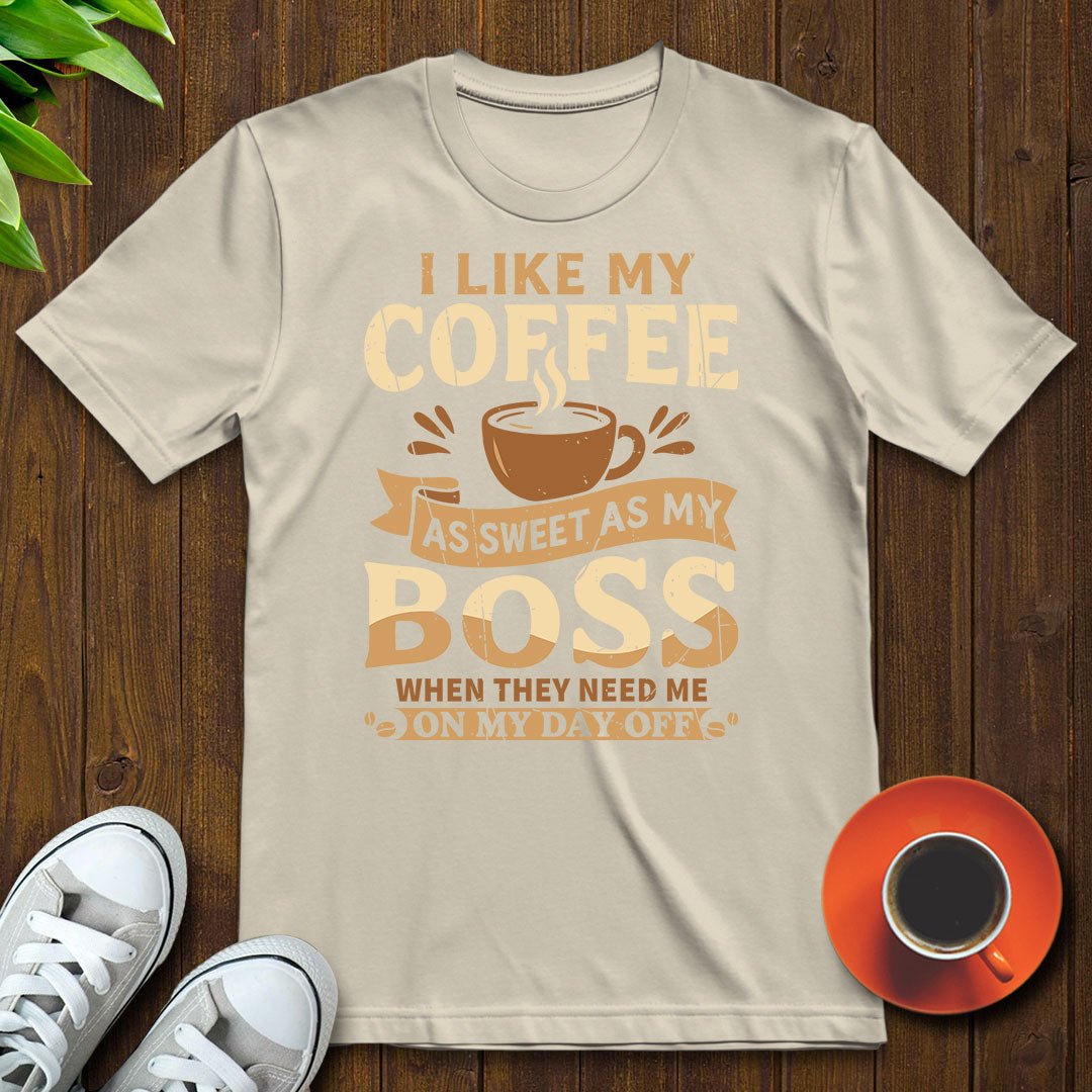 Sweet as my boss T-shirt - Witty Brews