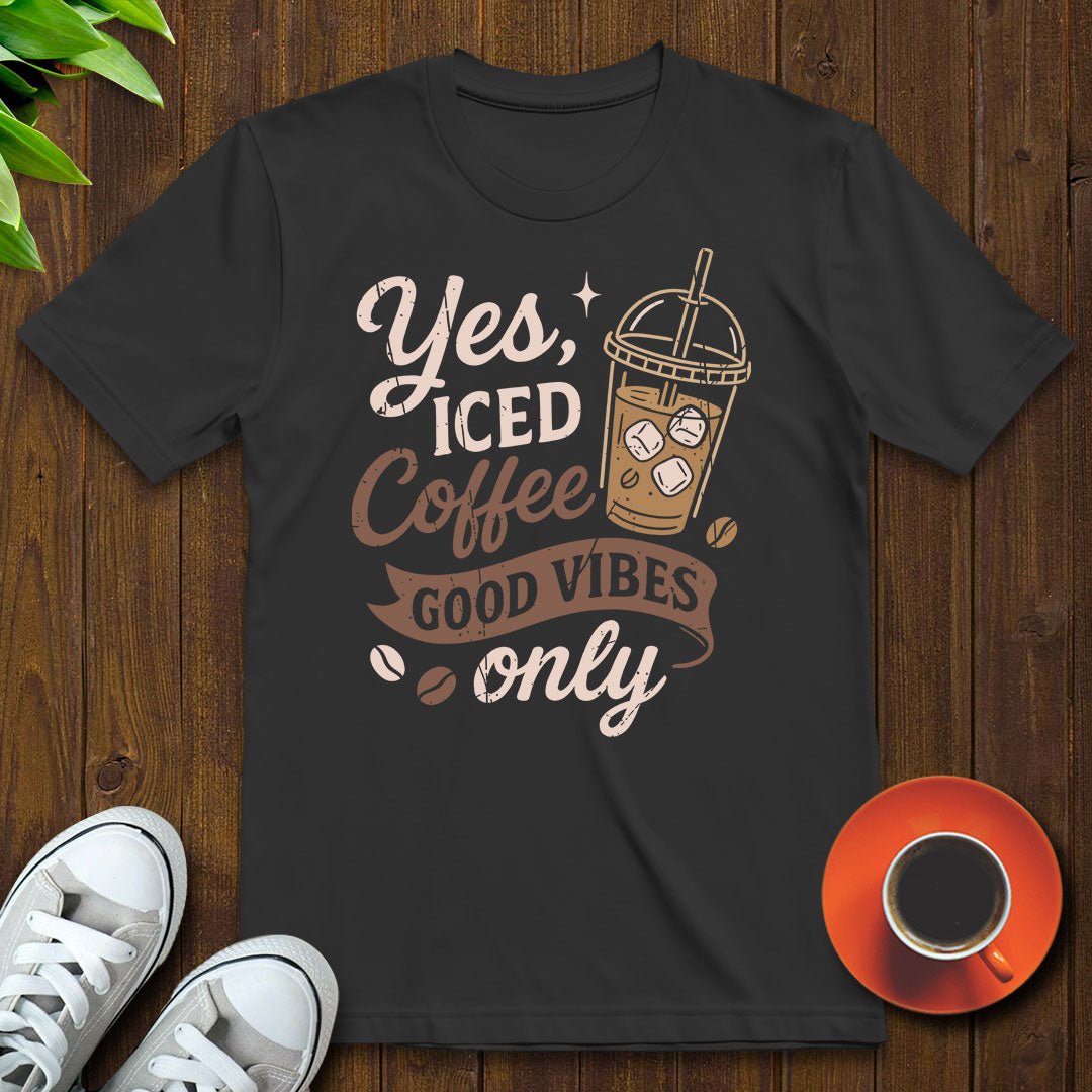 Yes iced coffee T-shirt - Witty Brews