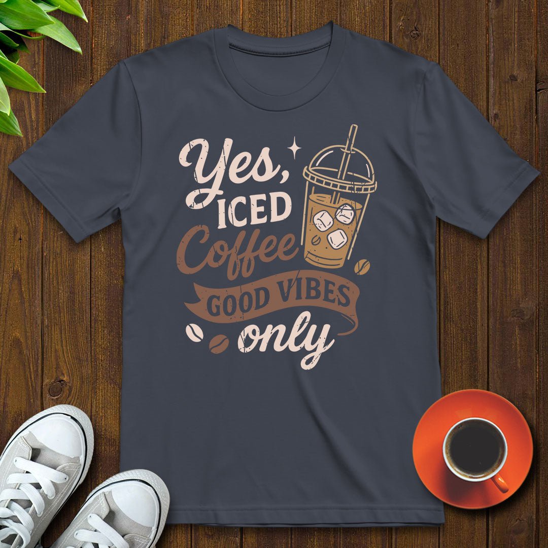 Yes iced coffee T-shirt - Witty Brews