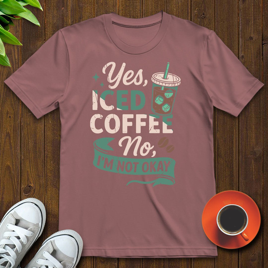 Yes iced coffee T-shirt - Witty Brews