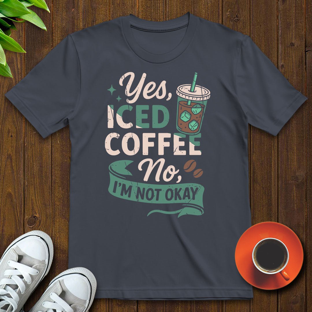 Yes iced coffee T-shirt - Witty Brews