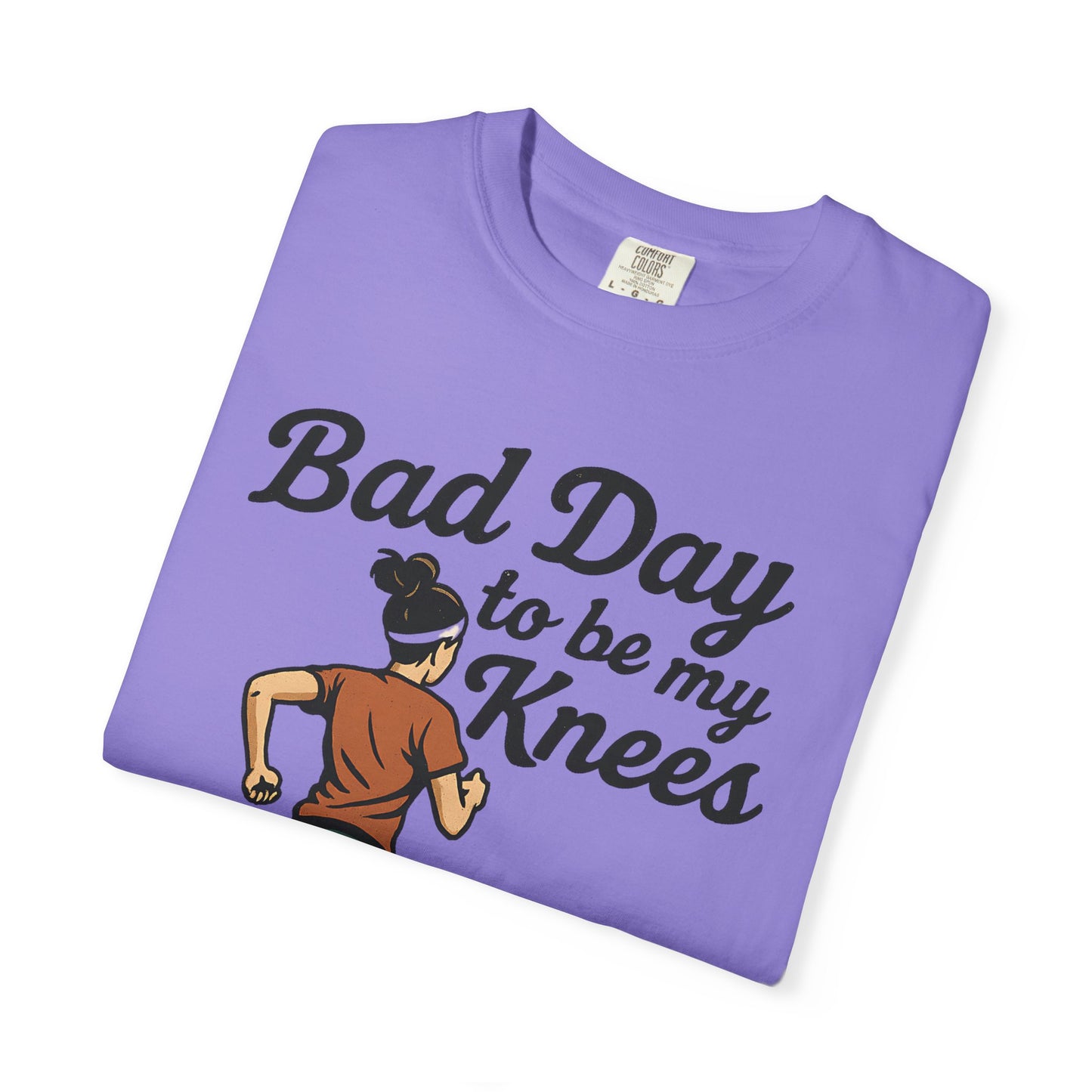 Bad Day to Be My Knees Running T-Shirt — Funny Runner Gift