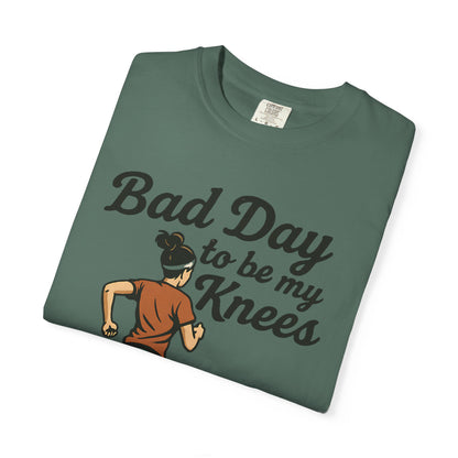 Bad Day to Be My Knees Running T-Shirt — Funny Runner Gift
