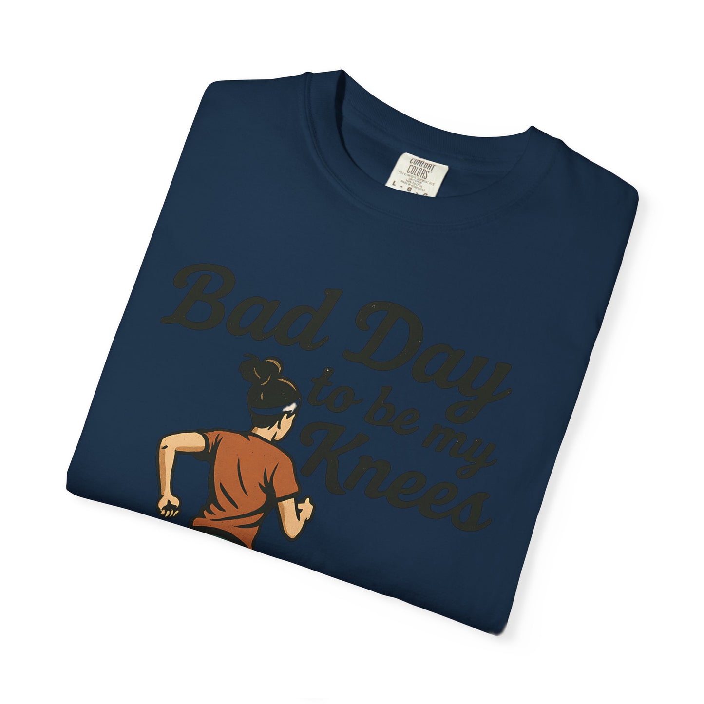 Bad Day to Be My Knees Running T-Shirt — Funny Runner Gift