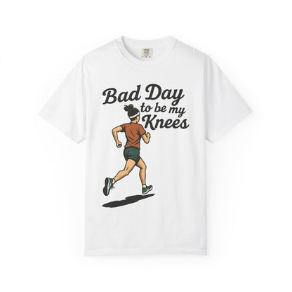 Bad Day to Be My Knees Running T-Shirt — Funny Runner Gift