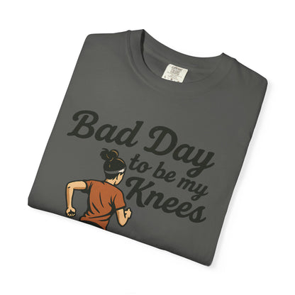 Bad Day to Be My Knees Running T-Shirt — Funny Runner Gift