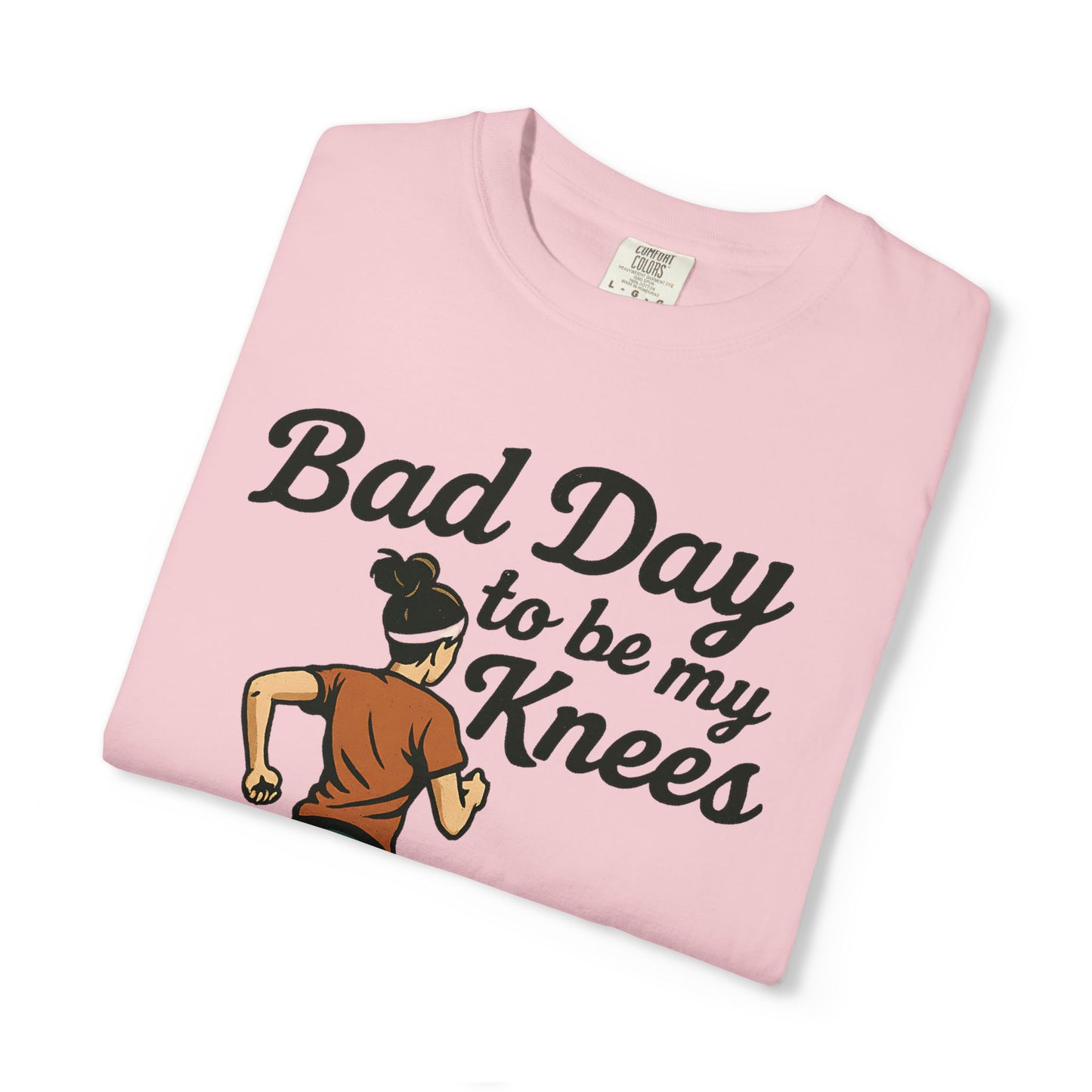 Bad Day to Be My Knees Running T-Shirt — Funny Runner Gift