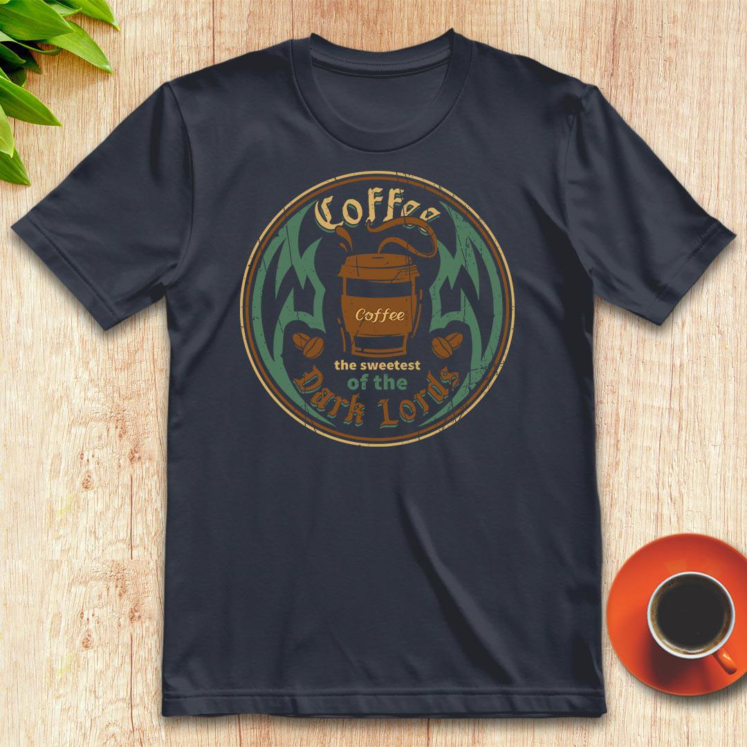 Coffee the sweetest of the dark lords t-shirt