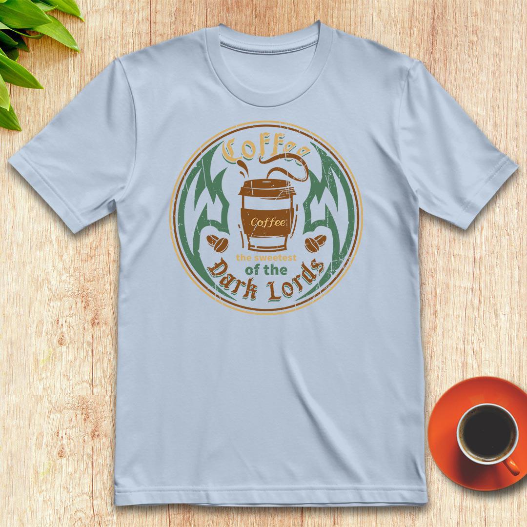 Coffee the sweetest of the dark lords t-shirt