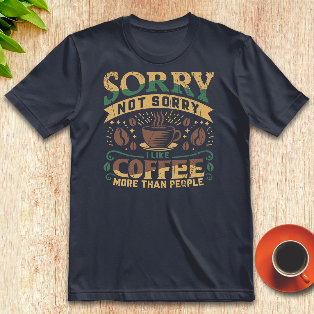 I like coffee more than people t-shirt