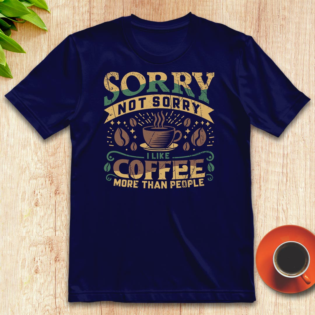 I like coffee more than people t-shirt