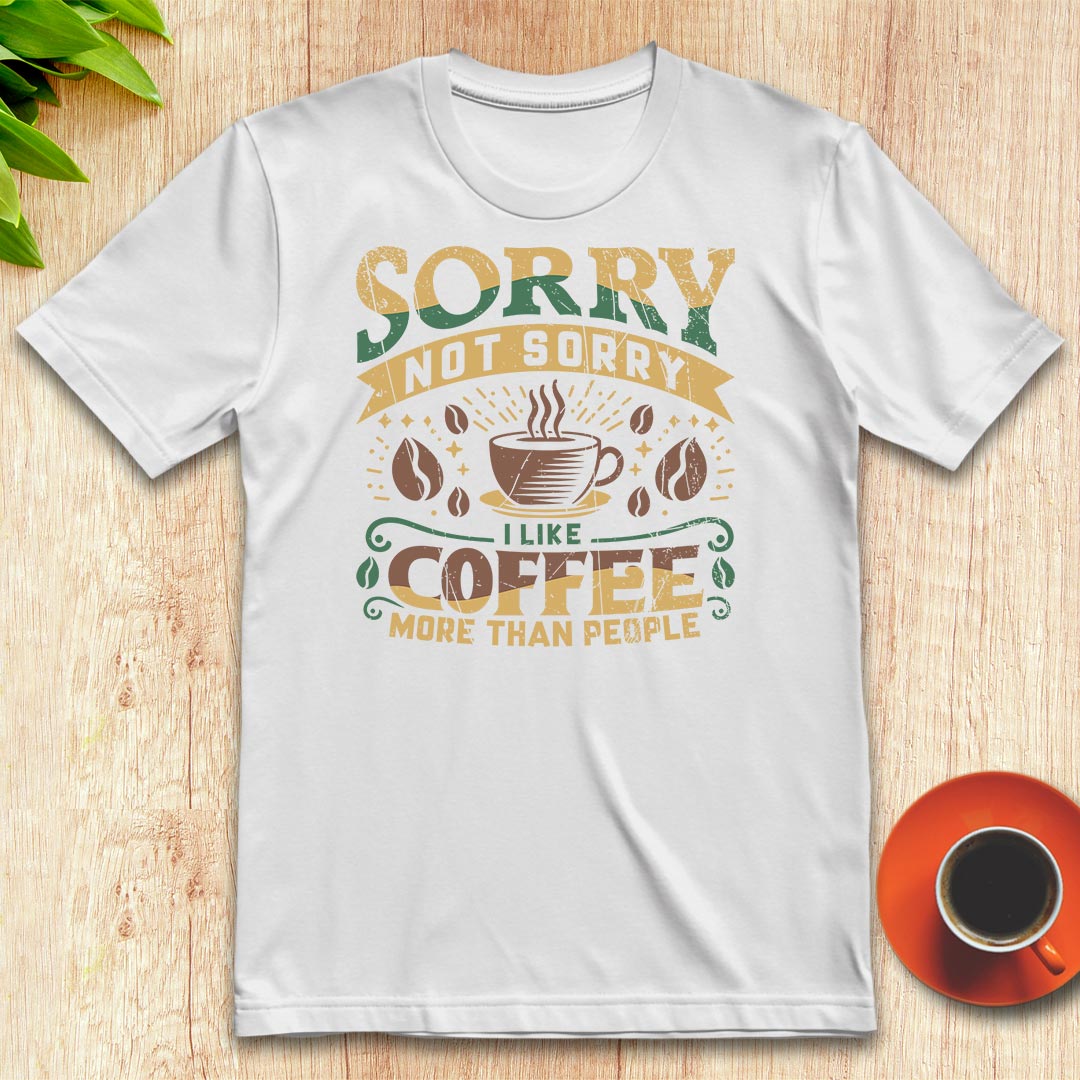 I like coffee more than people t-shirt