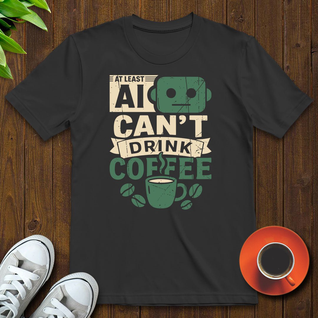 At least AI can't T-shirt - Witty Brews