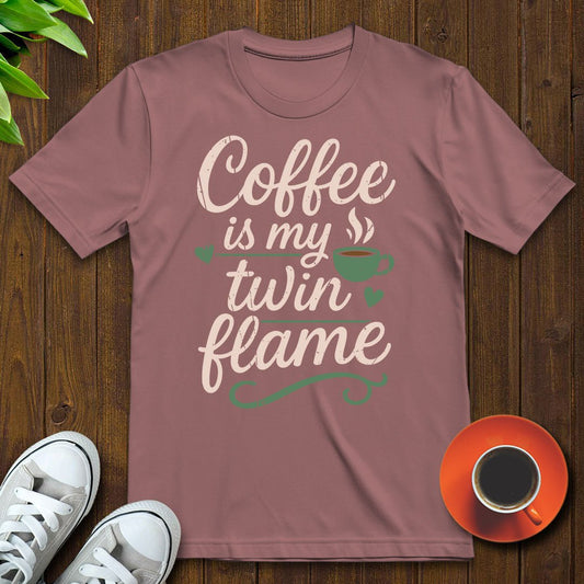 Coffee is my twin flame T-shirt - Witty Brews