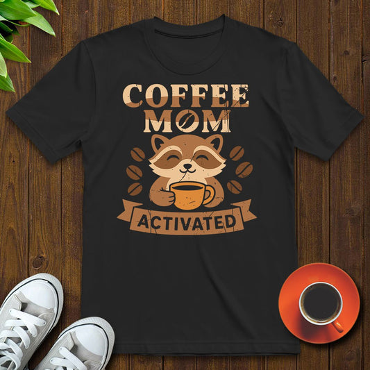 Coffee mom activated T-shirt - Witty Brews