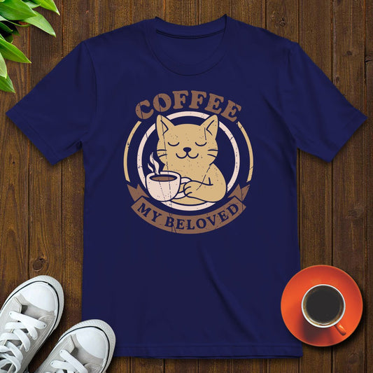 Coffee my beloved T-shirt - Witty Brews