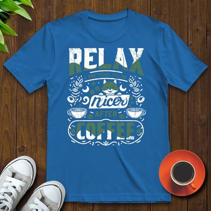 I pretend to be nicer after coffee T-shirt - Witty Brews