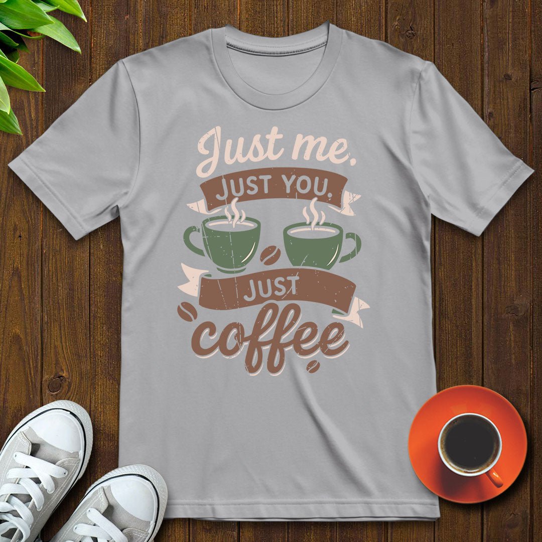 Just coffee T-shirt - Witty Brews